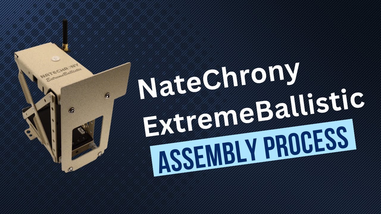NateChrony ExtremeBallistic Assembly Process