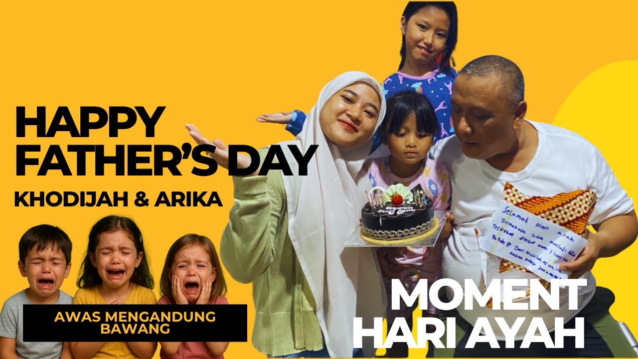 Hari Ayah: Momen Mengharukan anak dan ayah I Awas mengandung bawah
