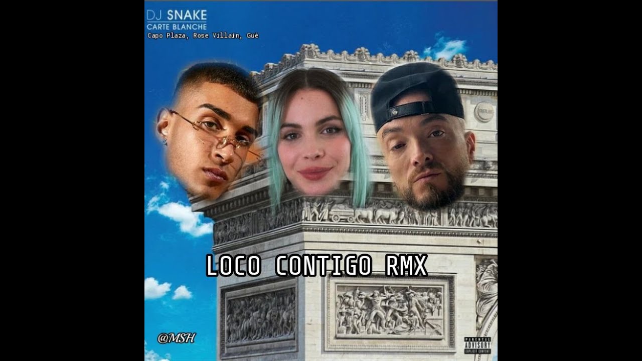 Capo Plaza, Rose Villain, Guè - LOCO CONTIGO RMX