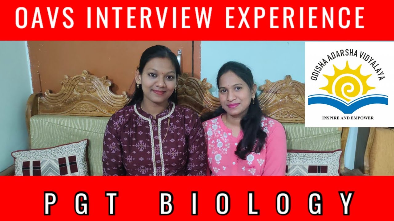 OAVS INTERVIEW EXPERIENCE|| PGT BIOLOGY