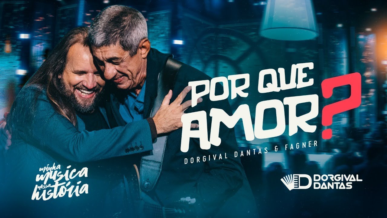 Dorgival Dantas - Por Que Amor? part. Fagner [ DVD Minha Música Nossa História ]