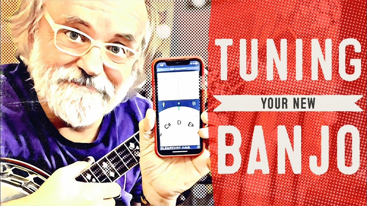 Tuning Your New Banjo - I can help!