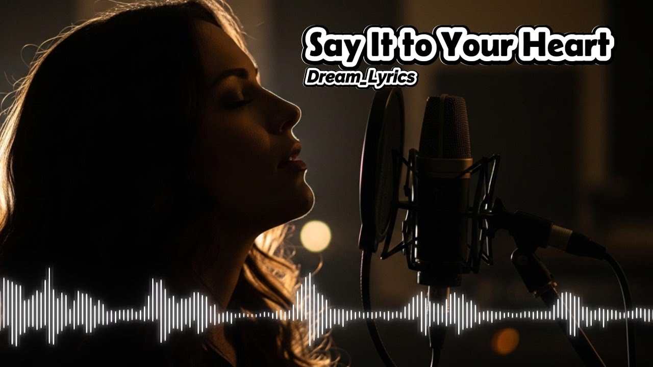 Say it to your heart - Dream_Lyrics | English Sad Song