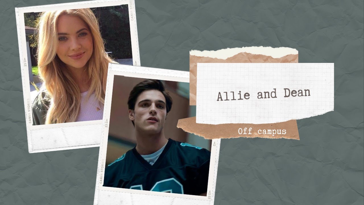 Dean and Allie | Off Campus