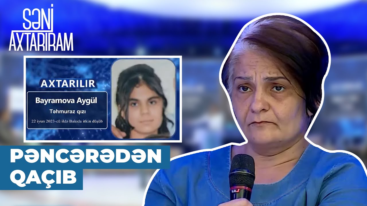 Səni Axtarıram | Telefonu əlindən aldığı üçün evdən qaçdı | Ata qızını axtarmaq istəmədi