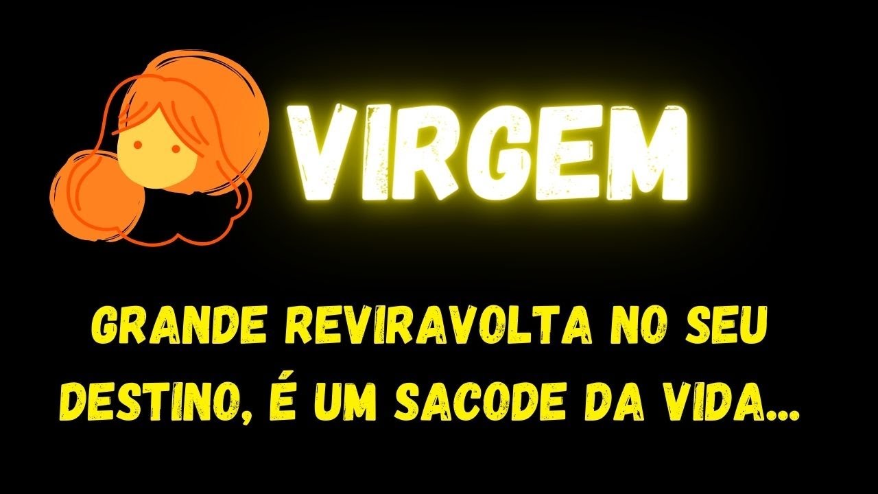 ♍️VIRGEM😮 GRANDE REVIRAVOLTA NO SEU DESTINO, É UM SACODE DA VIDA...