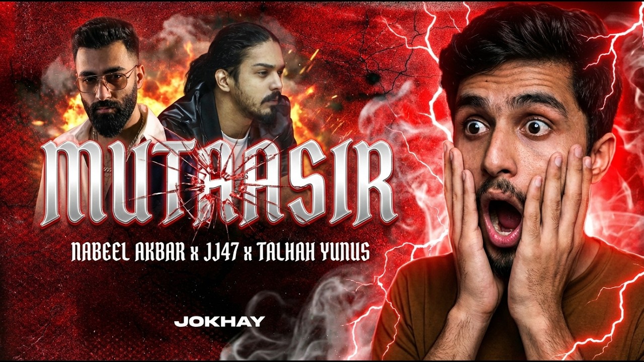 Mutaasir | Jokhay | Nabeel Akbar | JJ47 | Talhah Yunus | Reaction Video