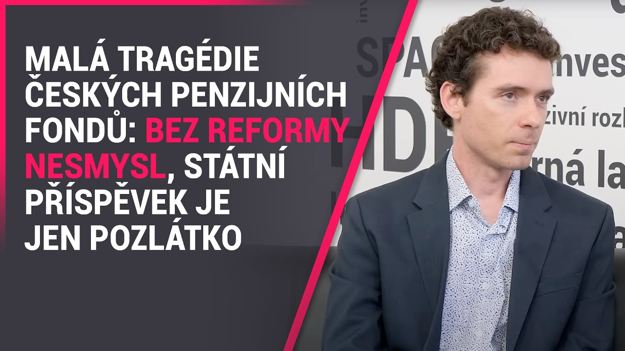 Mal&aacute; trag&eacute;die česk&yacute;ch penzijn&iacute;ch fondů: Bez reformy nesmysl, st&aacute;tn&iacute; př&iacute;spěvek je jen pozl&aacute;tko