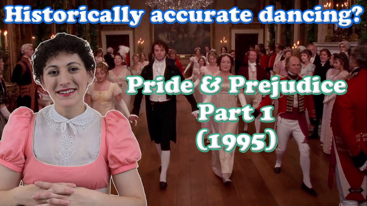How Historically Accurate Is the Dancing in the 1995 Pride and Prejudice? - Jane Austen En Pointe