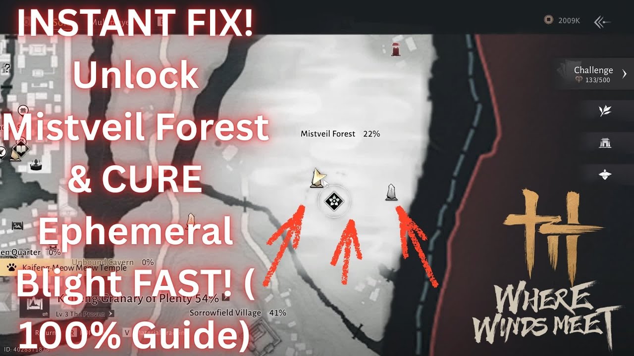 INSTANT FIX! Unlock Mistveil Forest & CURE Ephemeral Blight FAST! (Where Winds Meet 100% Guide)