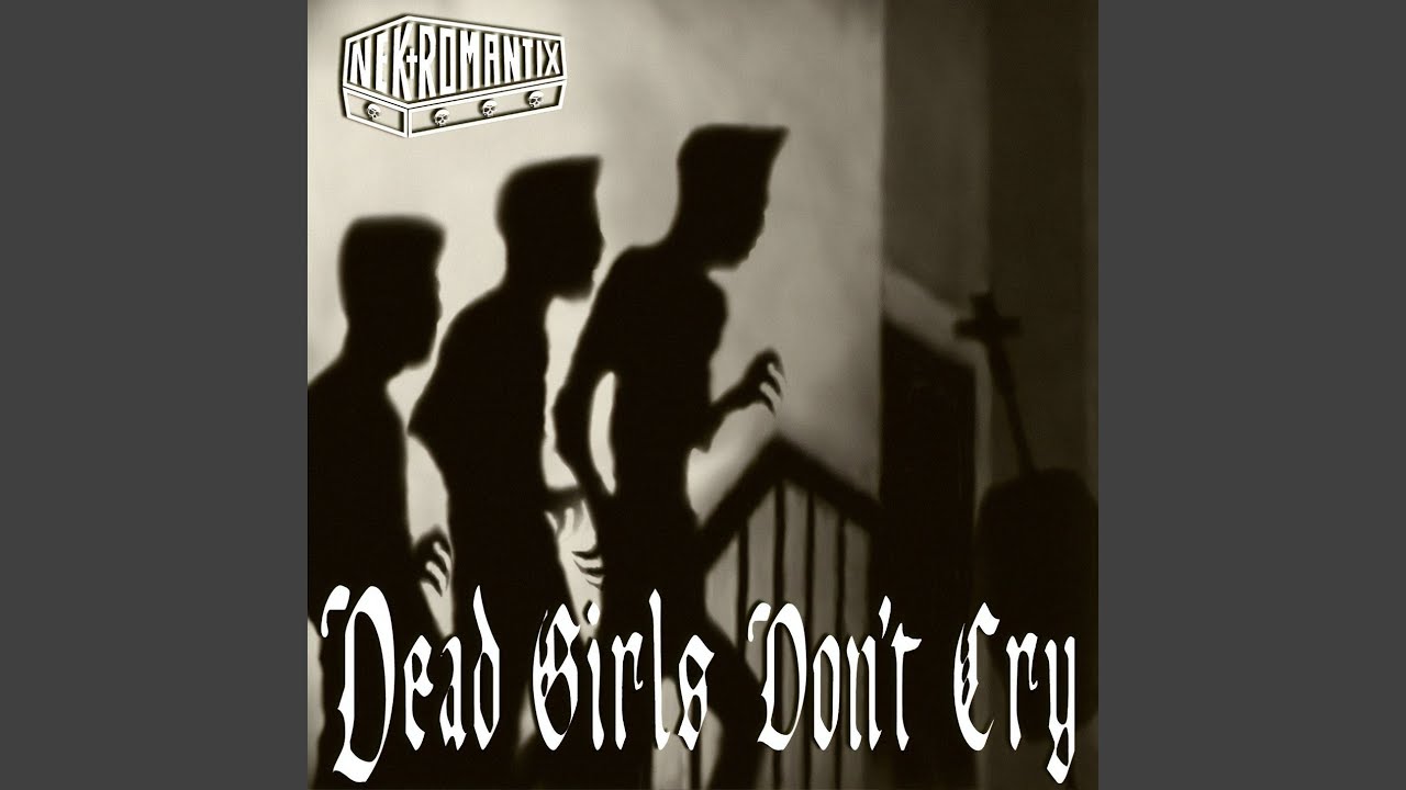 Dead Girls Don't Cry