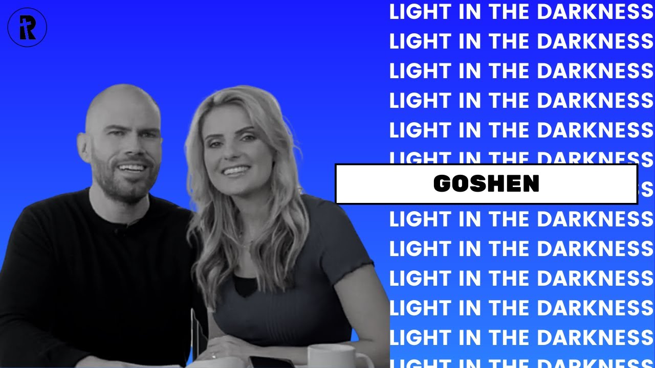 Light in the Darkness – Ep. 1: Draw Near / Goshen