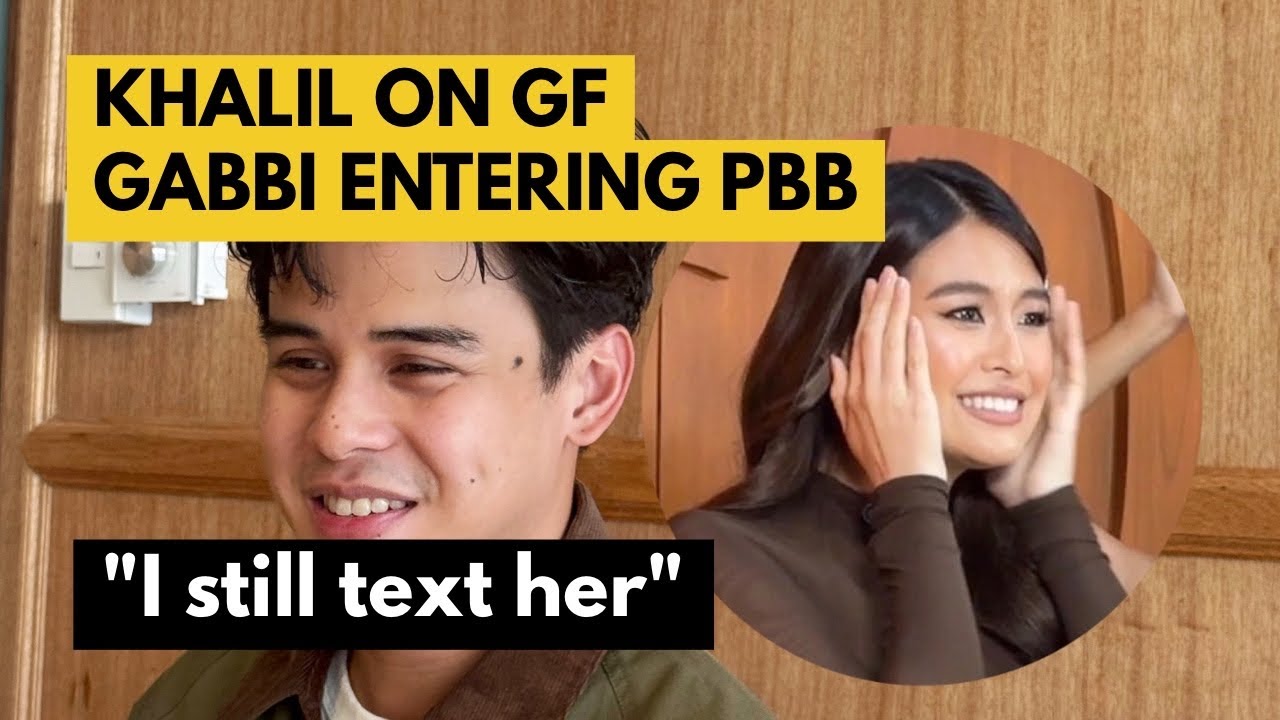 Khalil Ramos misses Gabbi Garcia as she enters PBB, he still texts her even if she can't read them