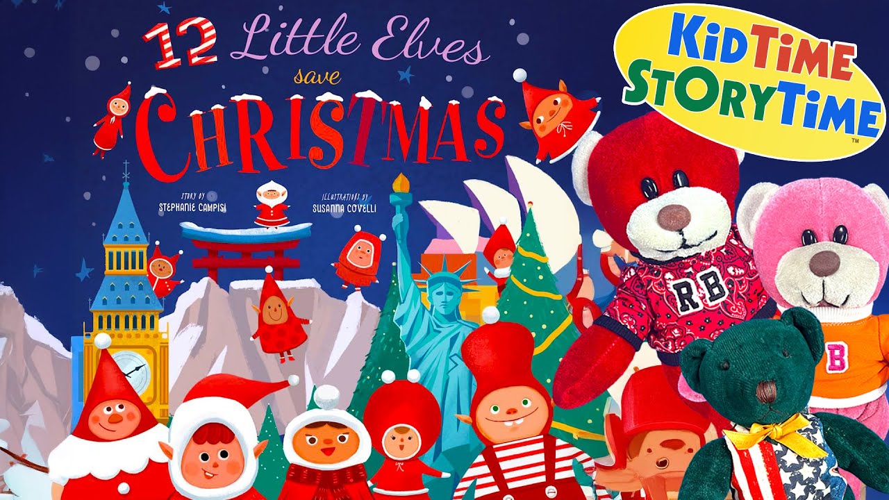12 Little ELVES Save Christmas - Christmas read aloud