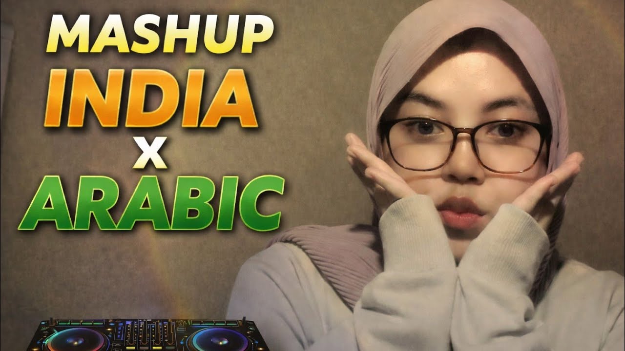 DJ MASHUP INDIA x ARABIC TERBARU 2026 - Dj YahdiAsri 