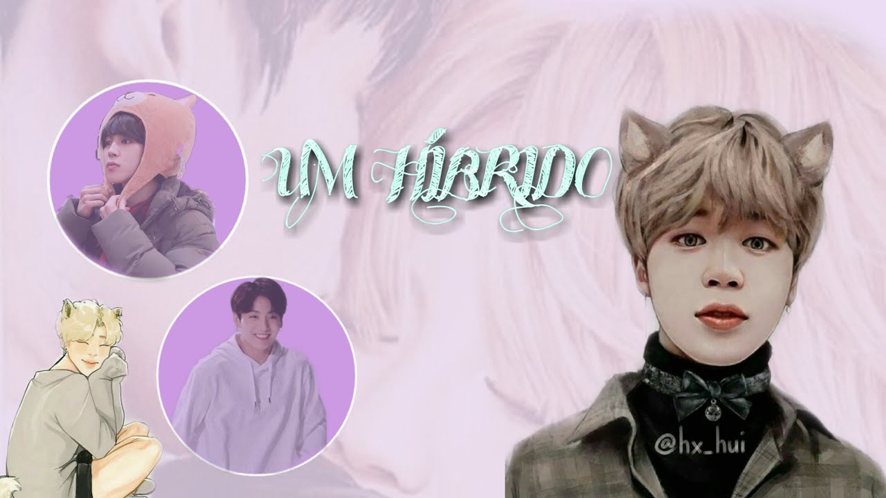 🌈 [ IMAGINE JIKOOK ] -  ♡UM HÍBRIDO♡ ~ | Ep.Único|  ~ | Mih unnie |