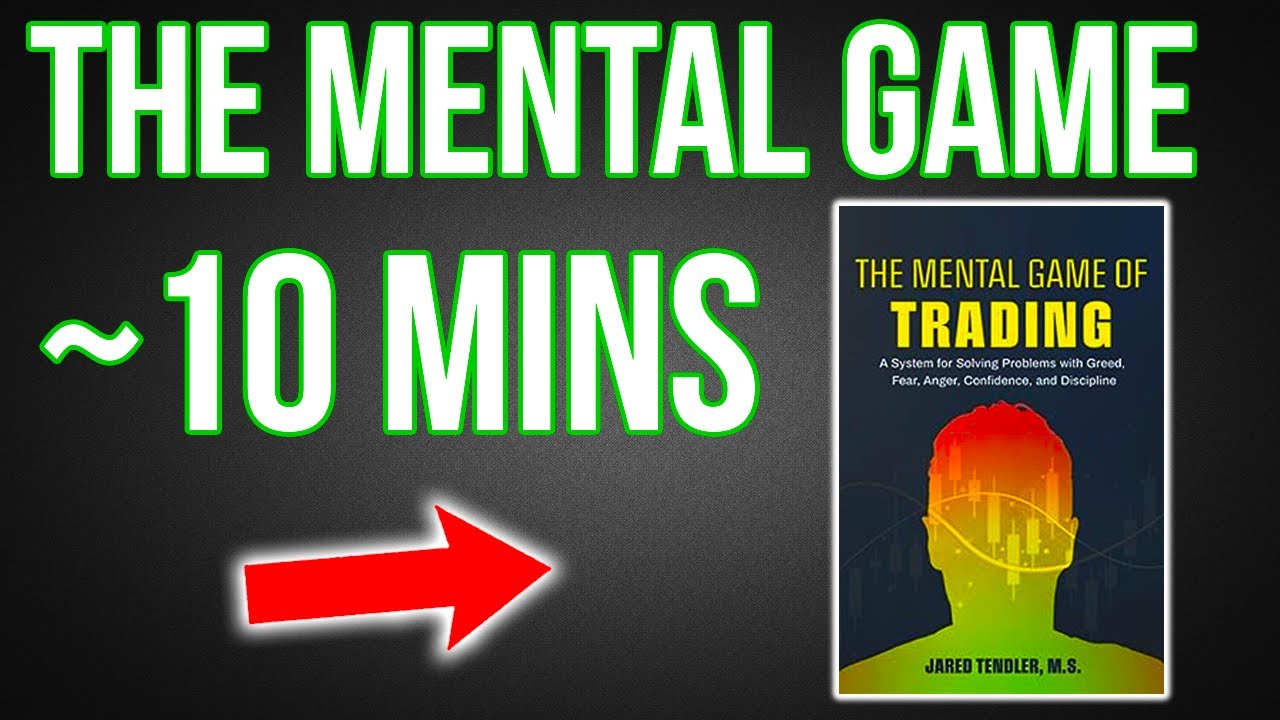 The Mental Game Of Trading In 10 Minutes | Trading Psychology