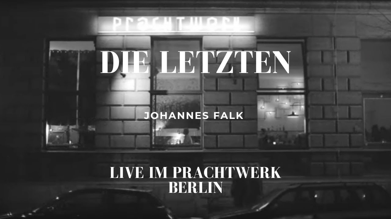 Johannes Falk // Die Letzten //  live@Prachtwerk Berlin