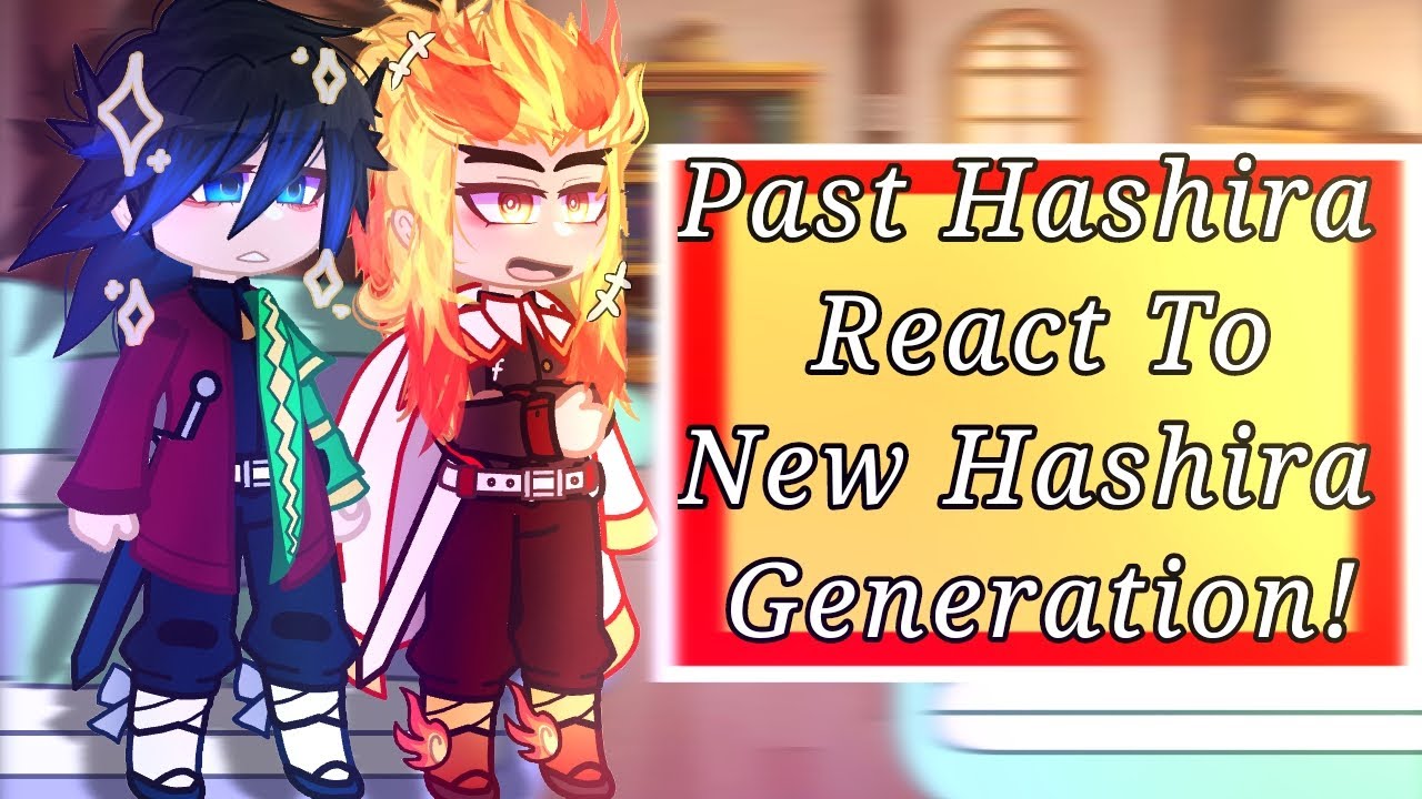 Past Hashira react to New Hashira Generation!||MY AU||KNY||Part 1?||Short||Read desc!|| _Iza YT_