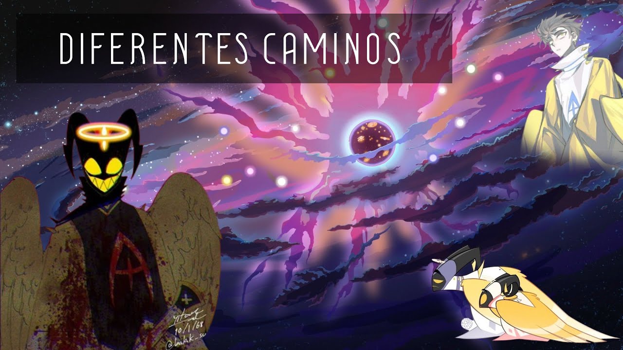 Diferentes Caminos - Introducción - Capitulo 1 - [ Fanfic Hazbin Hotel ]