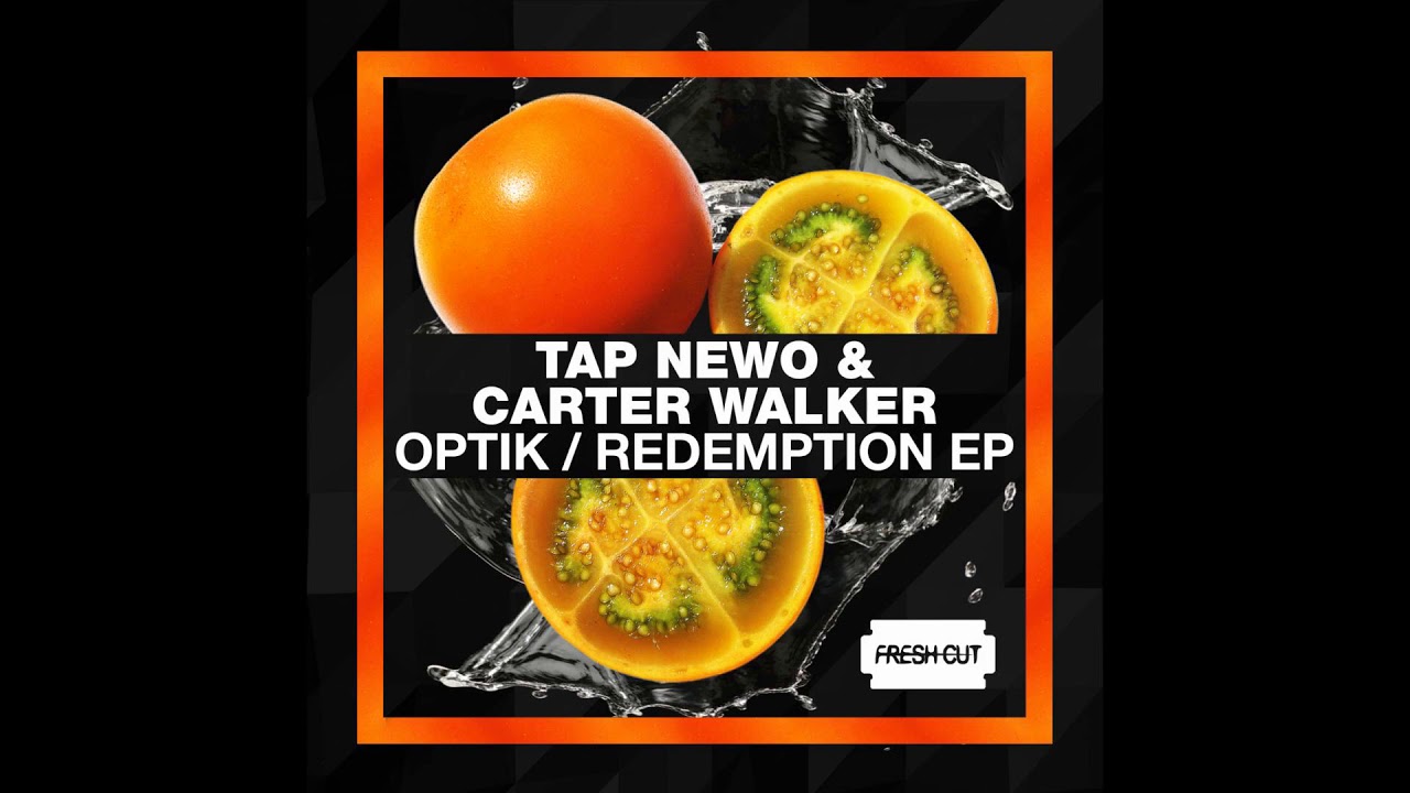 Tap Newo & Carter Walker - Optik (Original Mix)