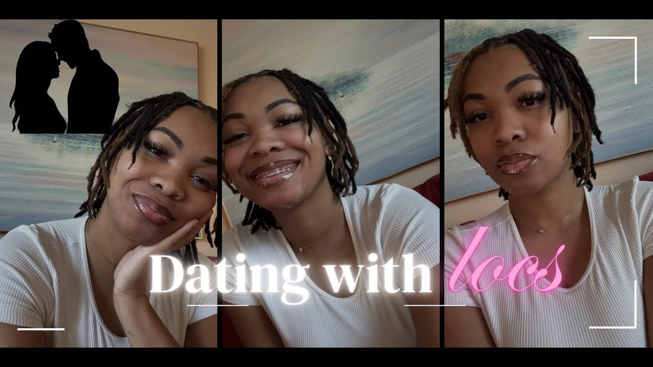 Dating with Locs💕💒👩‍❤️‍👨