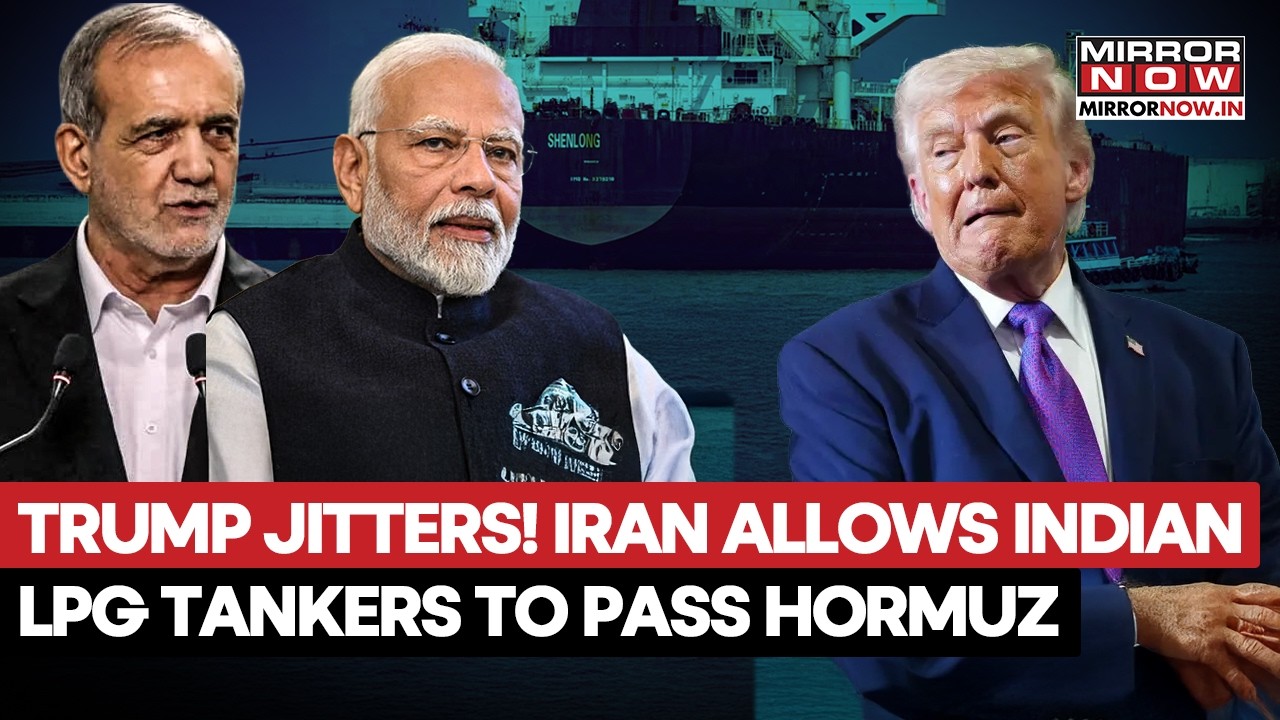 TRUMP JITTERS! Iran Allows Two Indian LPG Tankers To Pass Through Strait Of Hormuz Amid Crisis