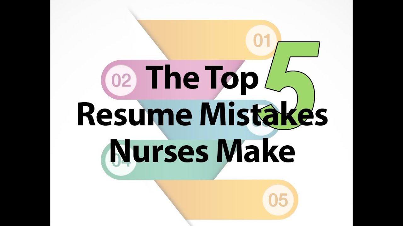 Top 5 Resume Mistakes Nurses Make