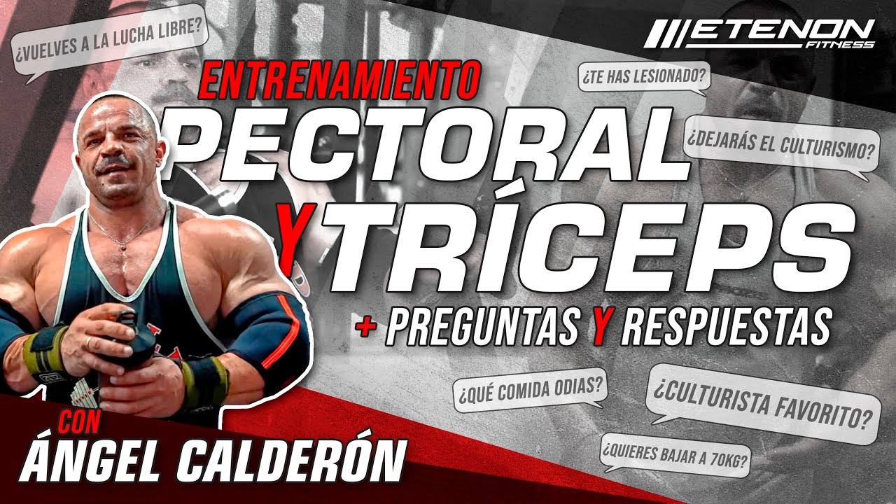 Entreno de Pecho y Tríceps ➕ Preguntas y Respuestas con Ángel Calderón 🦍