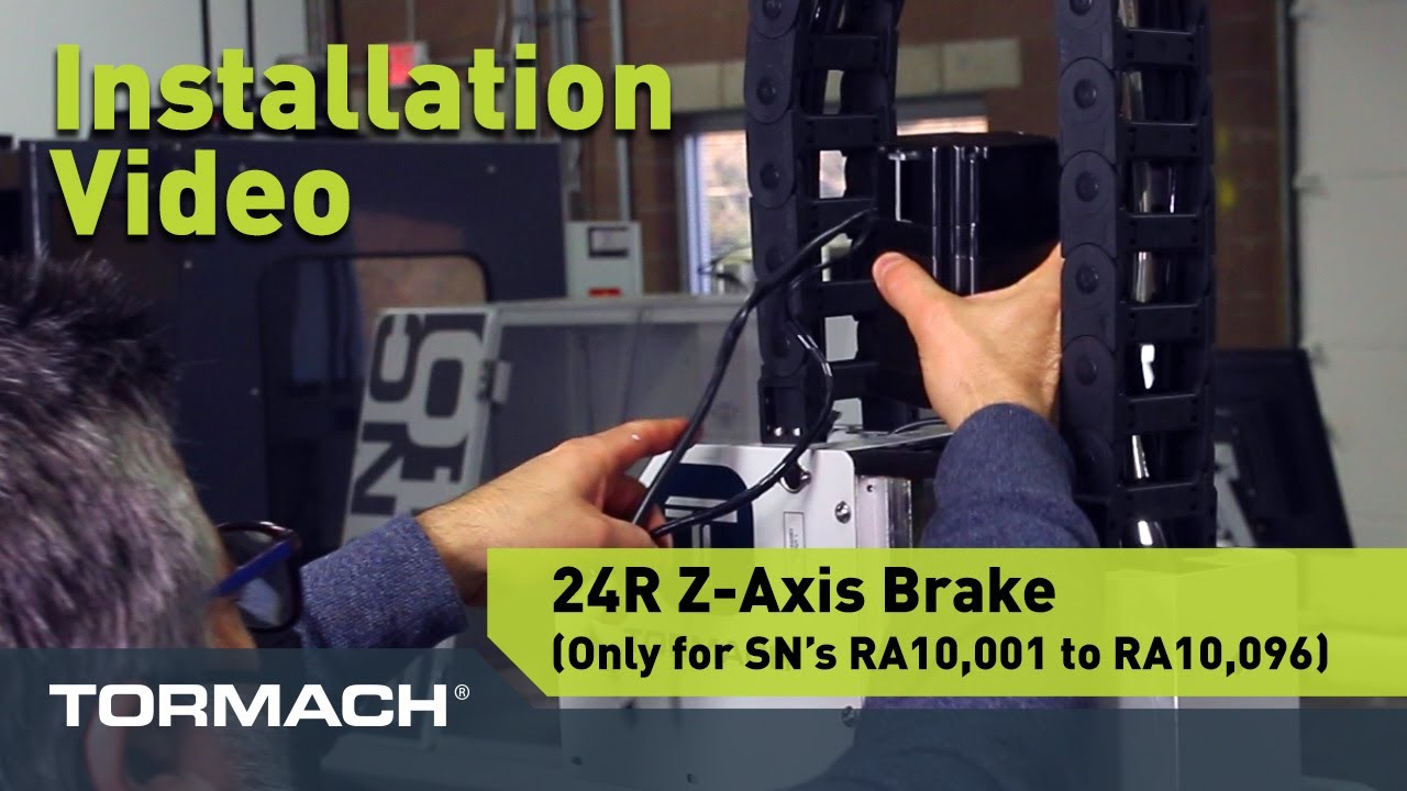 24R Z Axis Brake Installation Video