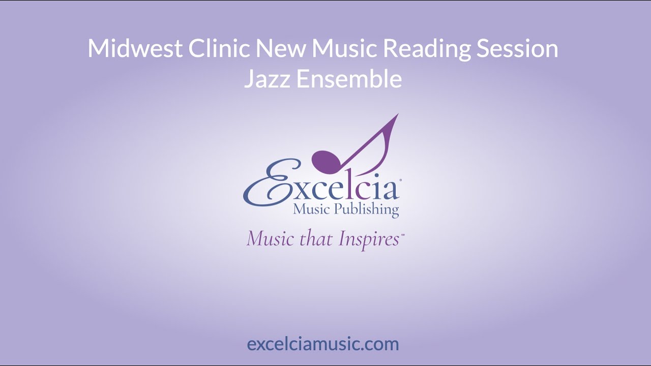 Excelcia Music Publishing New Music Reading Session Midwest Clinic 2020 (Jazz Band)