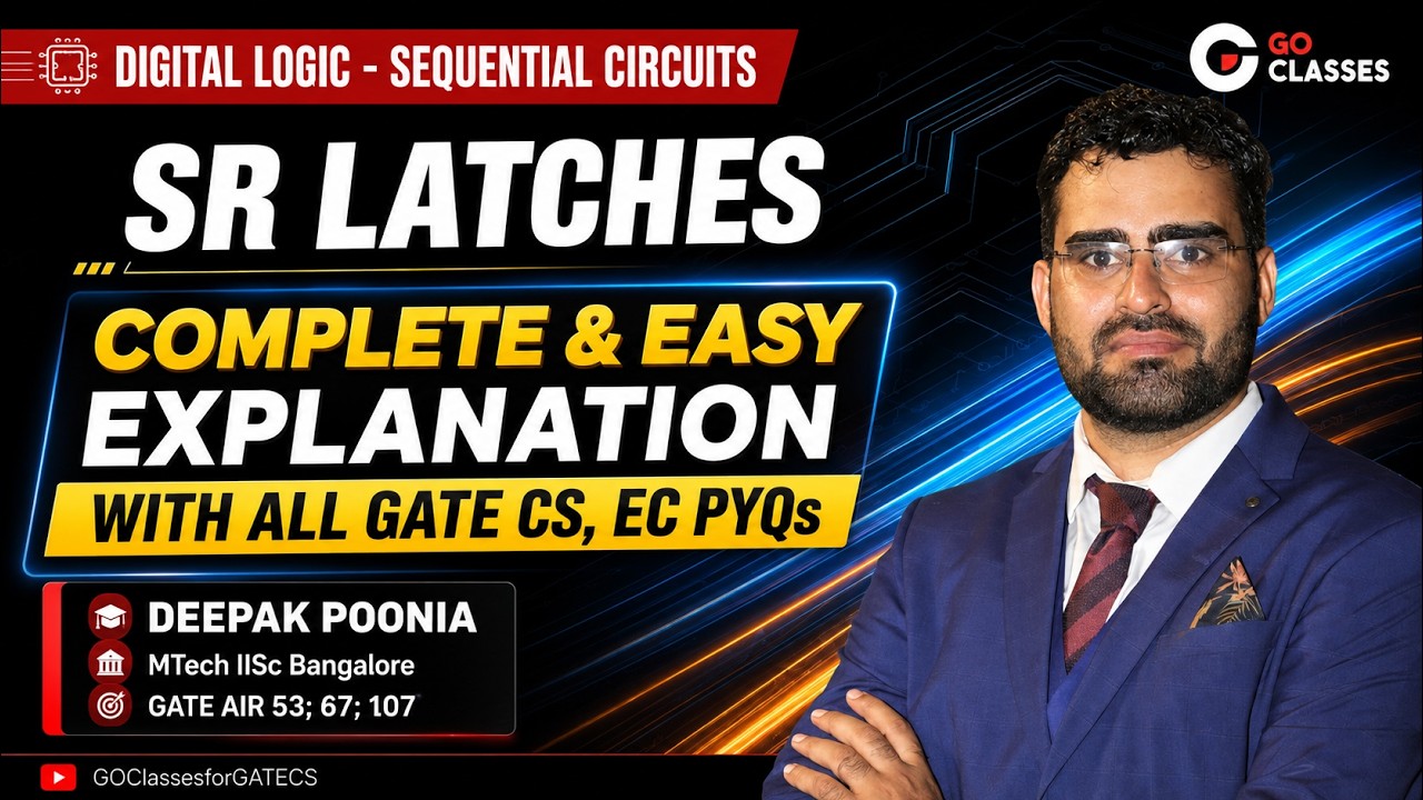 SR Latch - Complete Theory & ALL GATE CS/EC PYQs | Sequential Circuits | Digital Logic