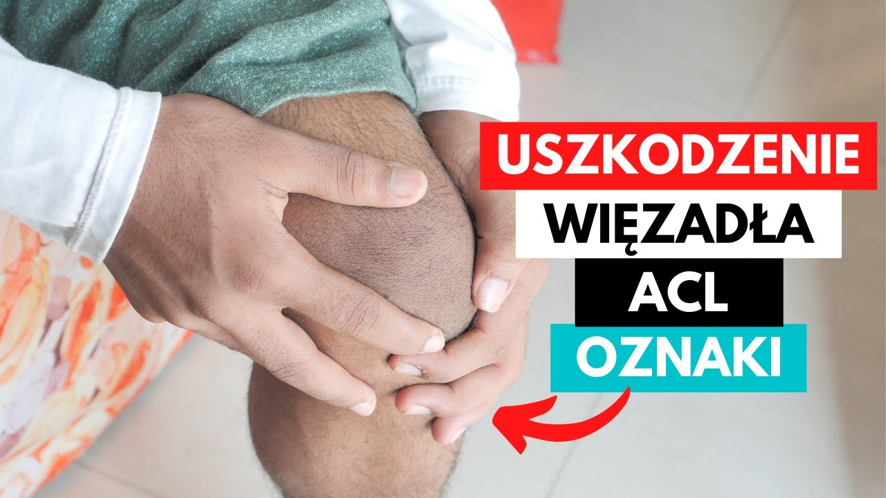 Uszkodzenie  WIĘZADŁA KRZYŻOWEGO PRZEDNIEGO (ACL) - TOP 3 OZNAKI