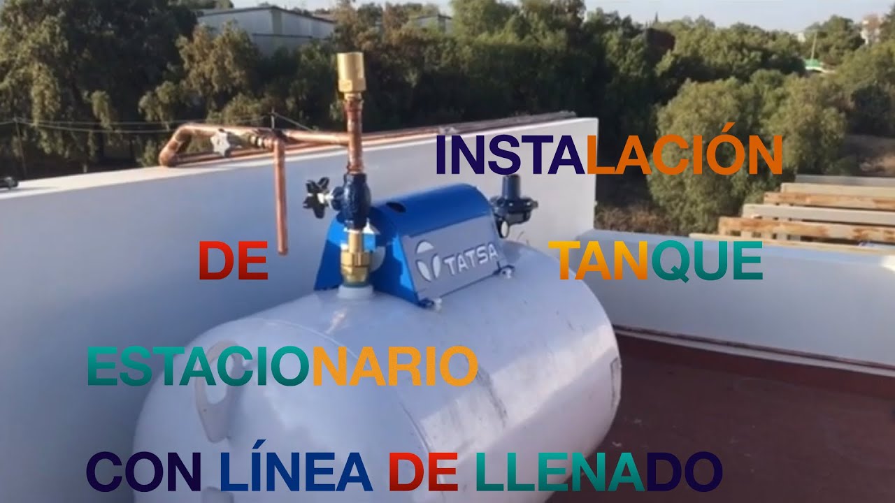 COMO INSTALAR UN TANQUE ESTACIONARIO PARA GAS LP