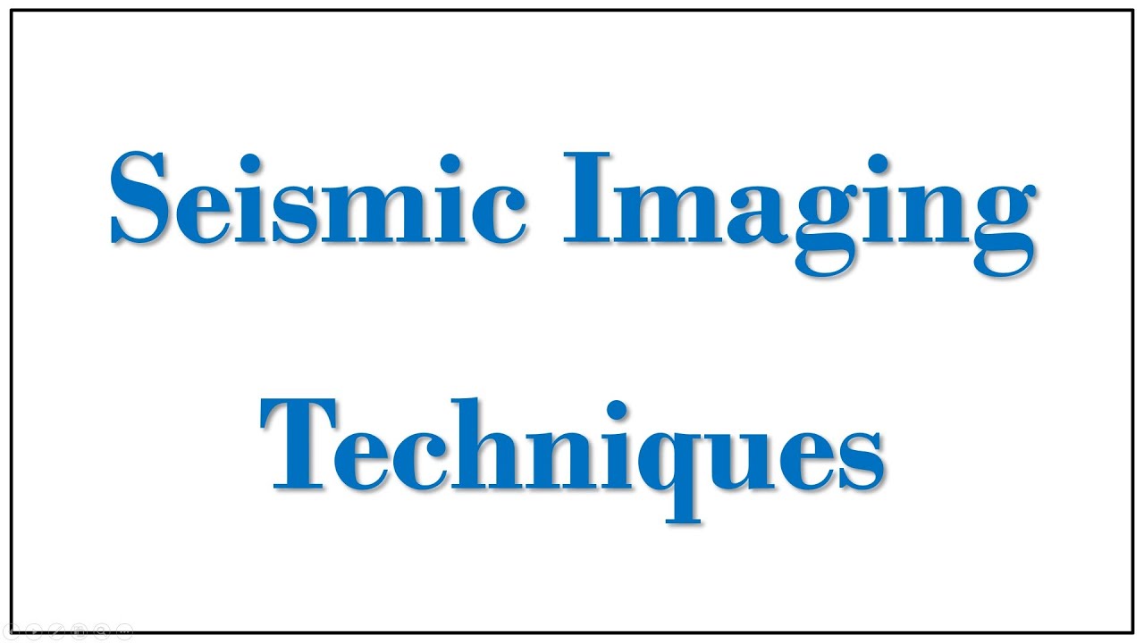 Seismic Imaging Techniques | 237