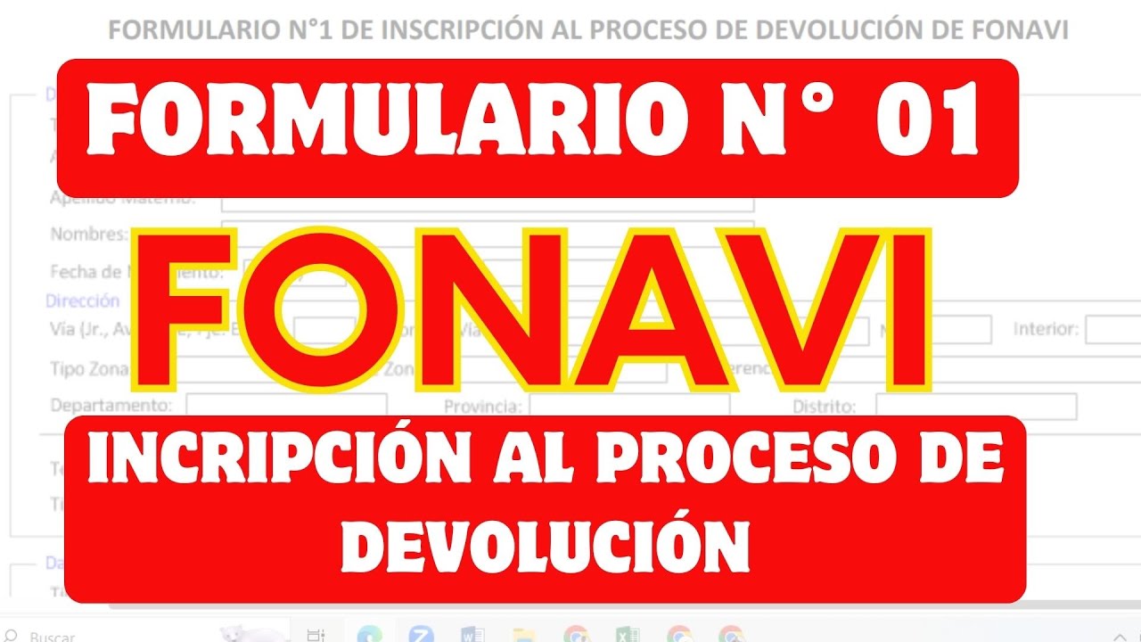 FONAVI 2023|  ACTUAL | CÓMO LLENAR EL FORMULARIO N° 01 INSCRIPCIÓN AL PROCESO DE DEVOLUCIÓN