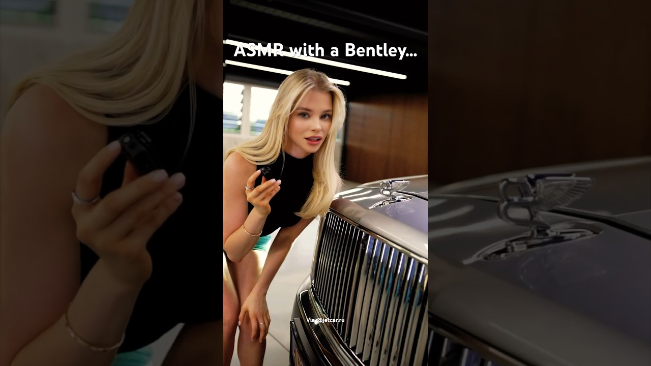 ASMR with a Bentley&hellip;#subscribe #asmr #car #bentley #girl #luxury #cars #girls #shorts #motivation