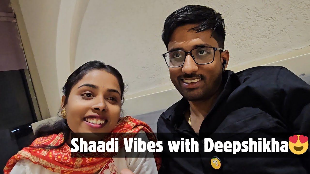 Shaadi Vibes with Deepshikha😍