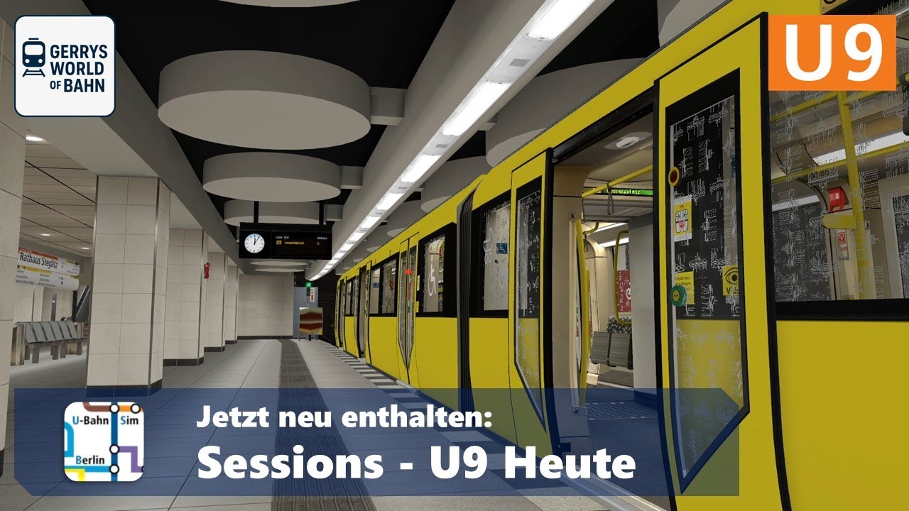 Sessions - U9 Heute | U-Bahn Sim Berlin | Baureihe H97