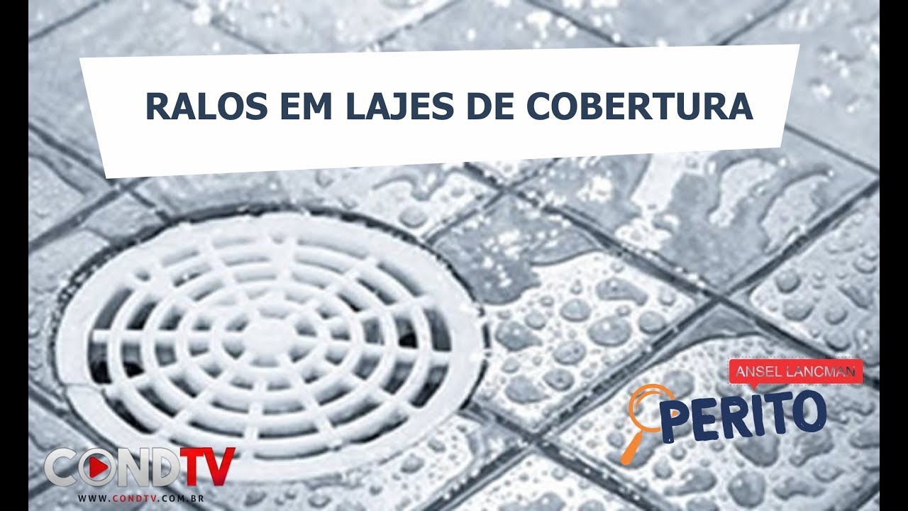 Ralos em Lajes de Cobertura - O PERITO