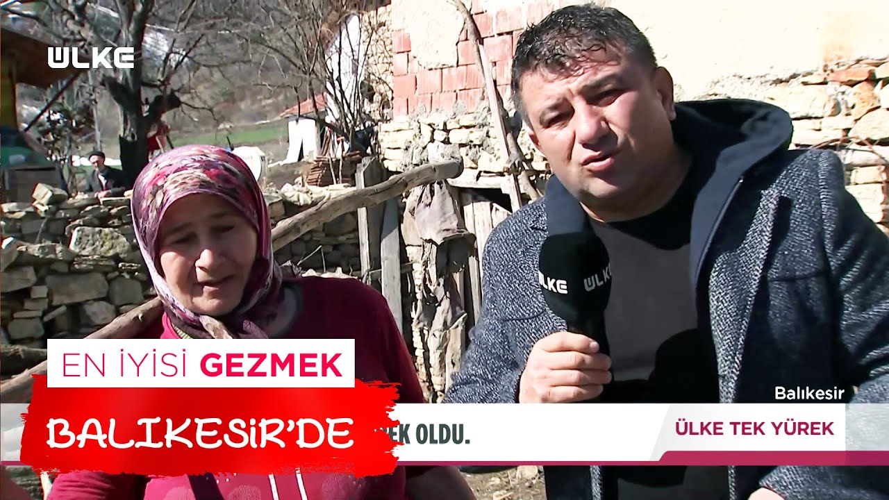 En İyisi Gezmek - Balıkesir-2 | ÜLKE TEK YÜREK