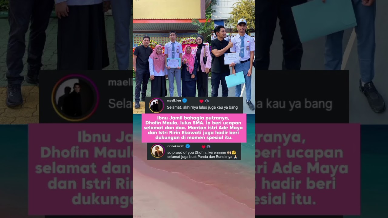 Ibnu Jamil Bahagia Sang Putra Lulus SMA Ditemani Matan Istri Ade Maya #fyp #artis #selebriti