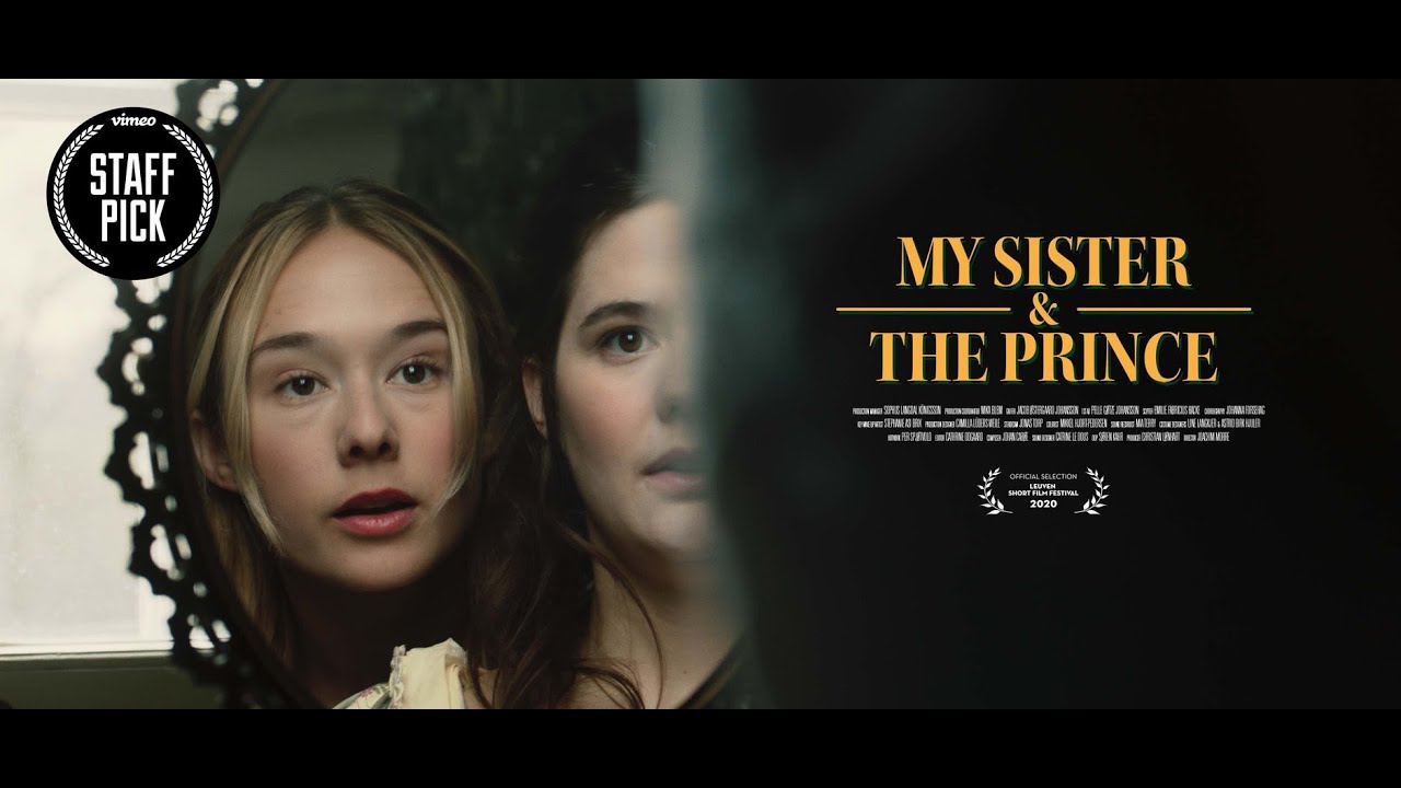 MY SISTER AND THE PRINCE (2020) - Short film directed by Joachim Morre.