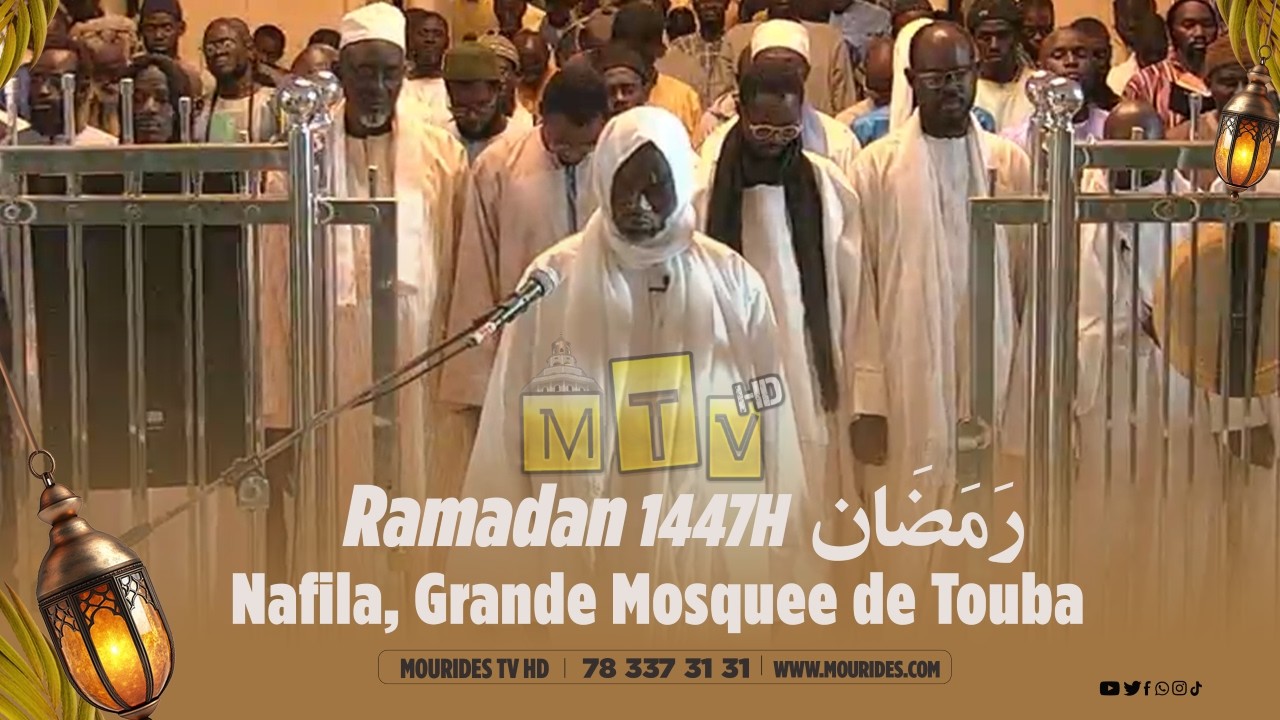 En direct : Nafilah du jour, 9e Nuit du mois de Ramadan 1447h a la Grande Mosquée de TOUBA