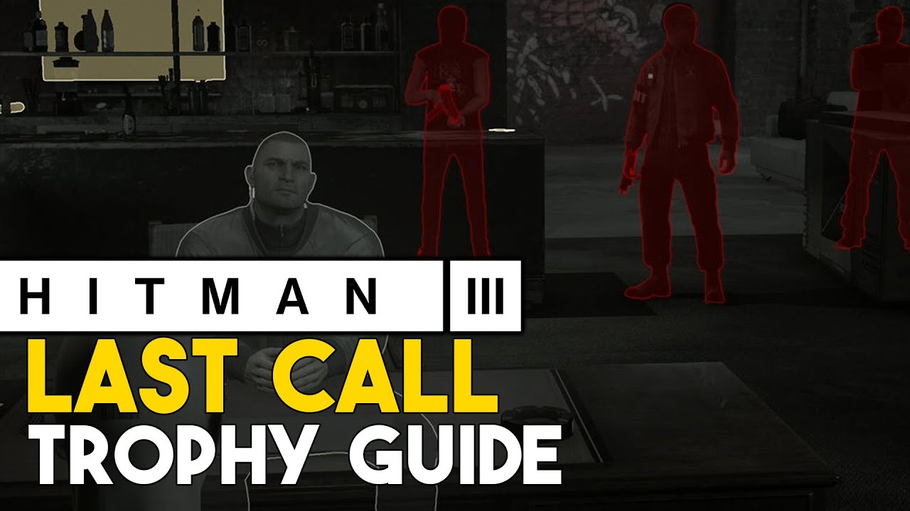Hitman 3 Last Call Trophy Guide (There Was A Fire Fight Challenge Guide)