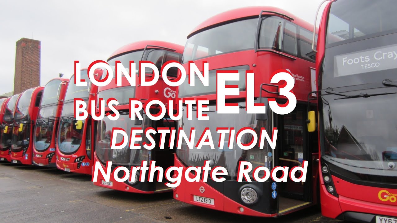 LONDON BUS ROUTE EL3 Towards Barking Reach