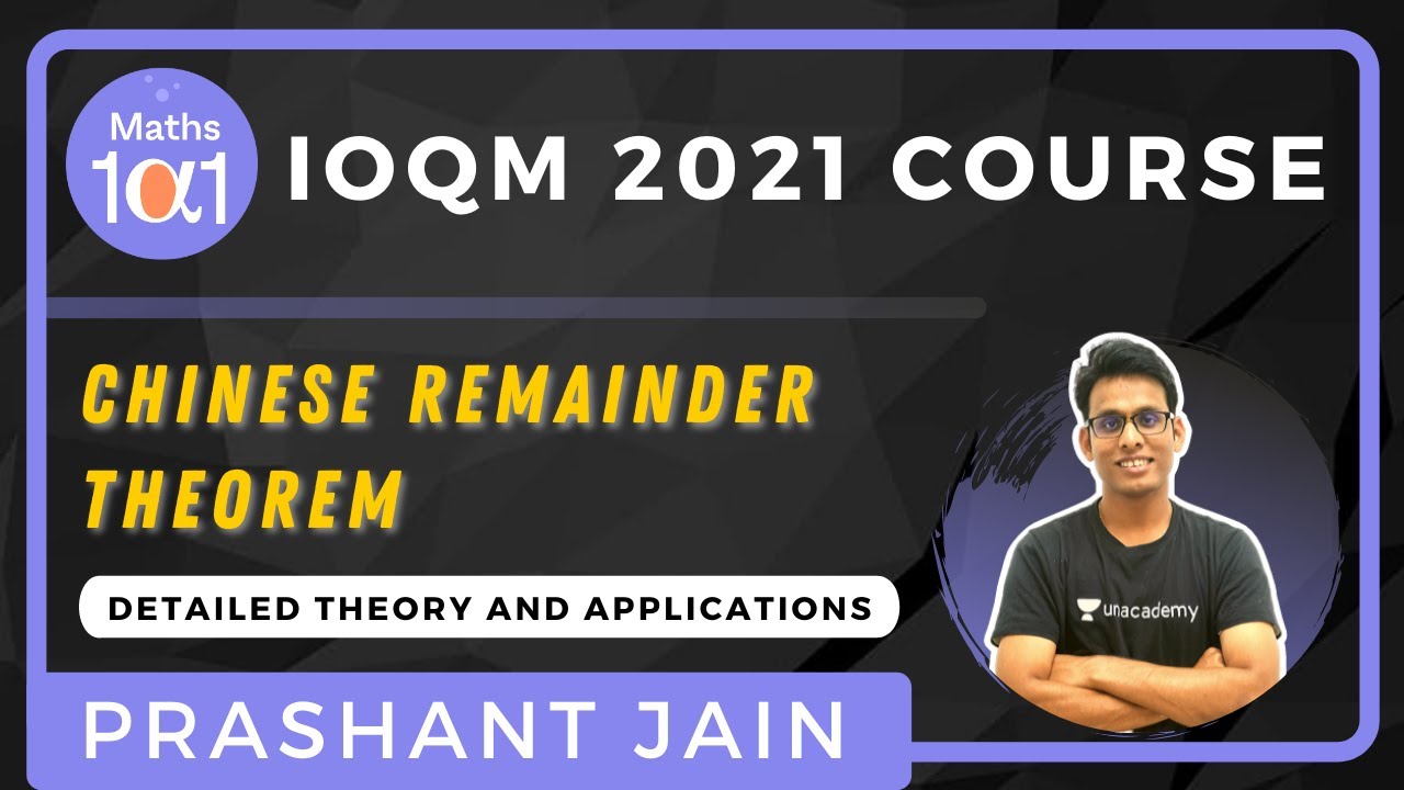 Chinese Remainder Theorem | IOQM 2021 | Maths 101 | Prashant Jain