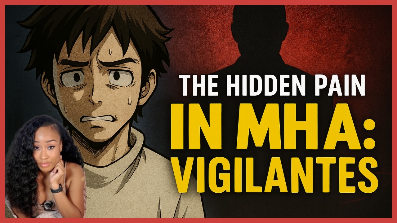The Hidden Pain in My Hero Vigilantes