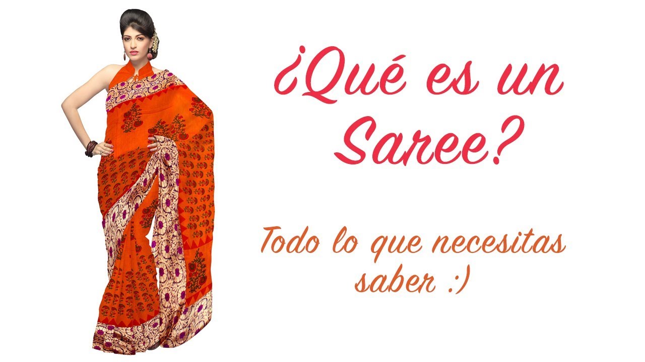 ¿Qué es un Saree? ¿Cómo se viste?