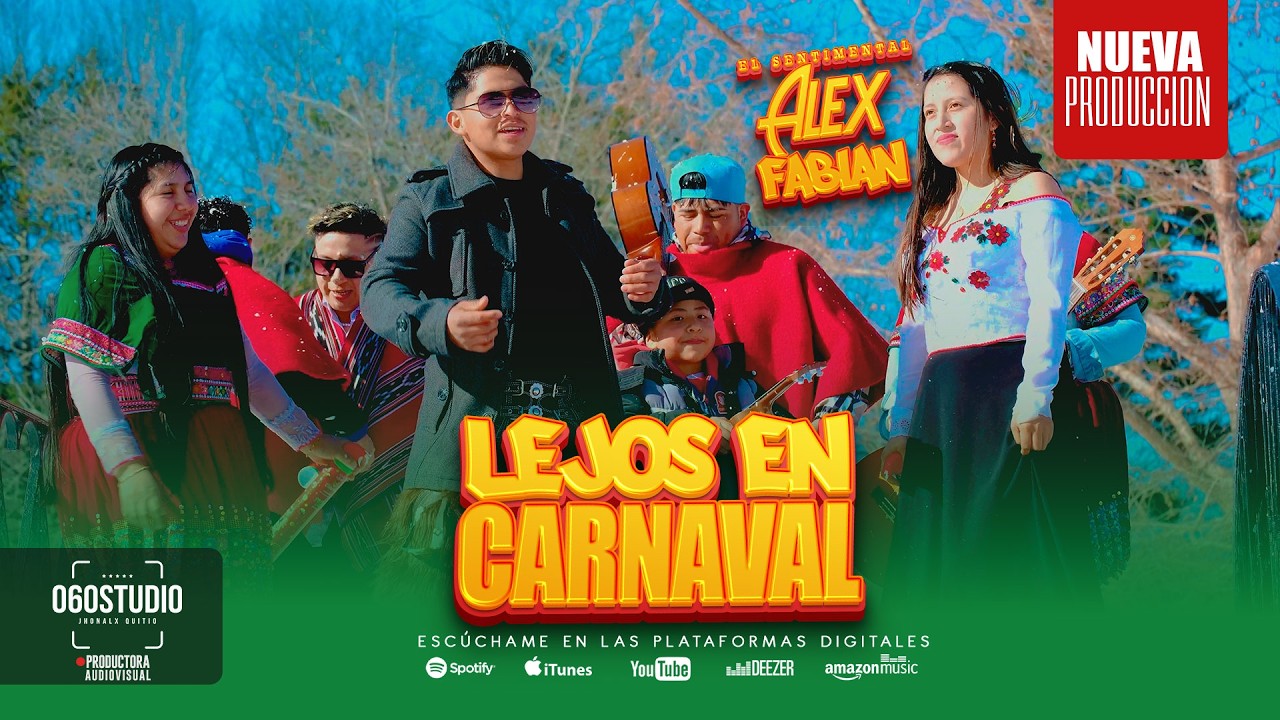 Alex Fabian - LEJOS EN CARNAVAL | Video Oficial